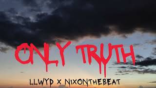 Onlytruth  Nixonthebeat x llwyd [upl. by Abrahamsen]