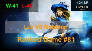 Ranked Game 81  Lux VS Malzahar Support [upl. by Thorman]