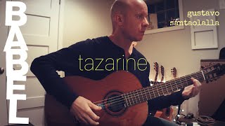 Gustavo Santaolalla Tazarine Babel  fingerstyle guitar  TAB [upl. by Adolphe]