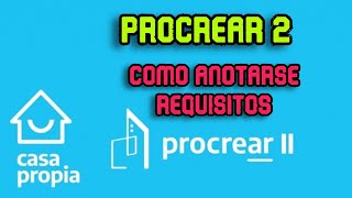 Procrear Como inscribirse  Requisitos [upl. by Sihtnyc]