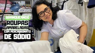 REMOVENDO AMARELADO DE ROUPAS BRANCAS COM PERCARBONATO DE SÓDIO [upl. by Elizabet]