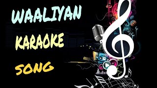 WAALIAN KARAOKE SONG  Harnoor  with lyrics [upl. by Ydieh]