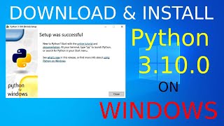 How to install Python 310 on windows 10 64 bit  Download amp Install Python 310 [upl. by Obeng]