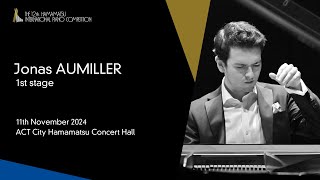 Jonas AUMILLER  1st Stage the 12th Hamamatsu International Piano Competition [upl. by Marius603]