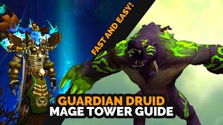 Guardian Druid Mage Tower Guide  Fast and Easy [upl. by Esteban331]