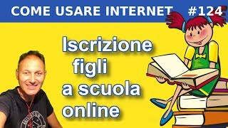 124 Come iscrivere i figli a scuola online  Daniele Castelletti  Associazione Maggiolina [upl. by Nagaem]