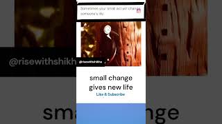 🤗small change gives new life 🫰❤️whatsappstatus newlife savelife enjoyyourlife love motivation [upl. by Prosperus]