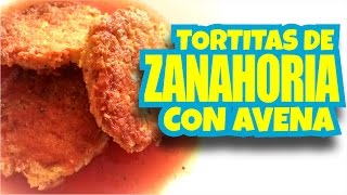 TORTITAS DE AVENA CON ZANAHORIA [upl. by Lenrad]