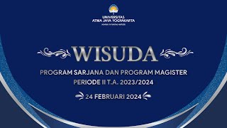 Wisuda Universitas Atma Jaya Yogyakarta Periode II Tahun Akademik 20232024 [upl. by Paolo]