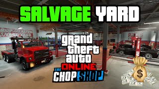 GTA 5  SALVAGE YARD Business MONEY GUIDE The Chop Shop DLC [upl. by Lethia]