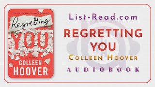 Regretting You by Colleen Hoover  Free Full audiobook by listread [upl. by Dill]