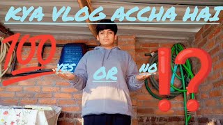 kya vlog accha hai yes or no [upl. by Novek984]