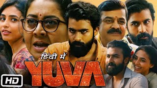 Yuva Full HD Movie Hindi Dubbed  Yuva Rajkumar  Sapthami Gowda  Achyuth Kumar  OTT Explanation [upl. by Jeanelle458]