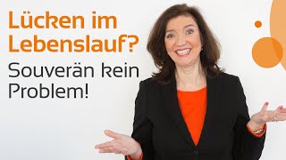 So überzeugen Sie trotz Lücken im Lebenslauf den Personaler [upl. by Merete99]