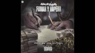 Amarion  Fumar amp Rapear [upl. by Avid]