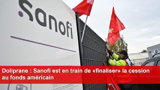 Doliprane  Sanofi est en train de «finaliser» la cession au fonds américain [upl. by Nickolaus]