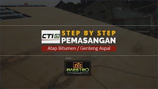 STEP BY STEP PEMASANGAN GENTENG ASPHALT CTI [upl. by Atwater58]