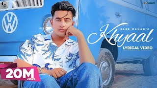 KHYAAL  JASS MANAK Lyrical Video Sharry Nexus  Punjabi Songs  Geet MP3 [upl. by Frick334]