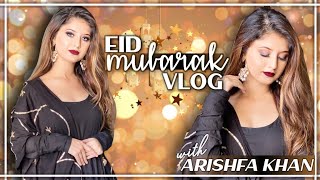 Eid Mubarak Vlog  Arishfa Khan [upl. by Mungo519]