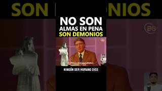 No Son Almas en Pena Son Demonios – Armando Alducin Revela la Verdad [upl. by Caniff]