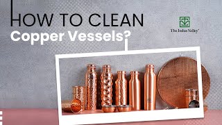 How to Clean amp Maintain Copper BottleVessels  TIV Tips  The Indus Valley [upl. by Eiramrefinnej]