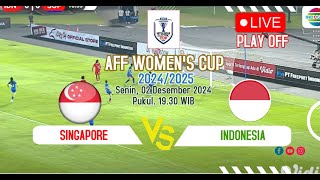 🔴LIVE SINGAPORE VS INDONESIA  PIALA AFF PUTRI 20242025 [upl. by Ayrotal924]