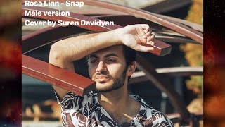 Rosa Linn  Snap Male Version Cover by Suren Davidyan [upl. by Adiesirb]