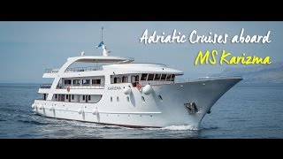 Adriatic Cruise aboard MS Karizma [upl. by Trembly]