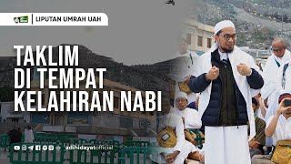 Inilah Tempat Lahirnya Rasulullah Saw di Mekkah Ustadz Adi Hidayat [upl. by Neddie44]