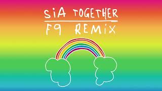 Sia  Together F9 Instrumental Remix [upl. by Ardnikat]