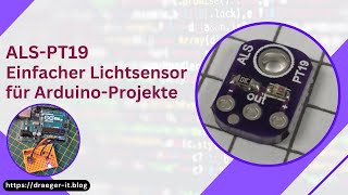 Der ALSPT19 Einfacher Lichtsensor für ArduinoProjekte [upl. by Ellehcen]