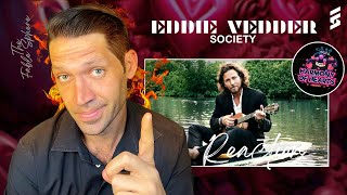 THIS SONG IS INCREDIBLE Eddie Vedder  Society Reaction HOH Series [upl. by Atinrahs]