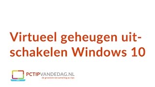 Virtueel geheugen PAGEFILESYS uitschakelen Windows 10 [upl. by Jovia740]