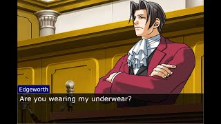 Are You Wearing My Underwear Extended  Phoenix Wright vs Edgeworth [upl. by Sonja]