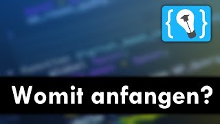 Es ist egal mit was du anfängst  Programmieren Lernen Podcast [upl. by Rebekah]