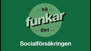 Vad är egentligen den svenska socialförsäkringen [upl. by Anirtruc432]