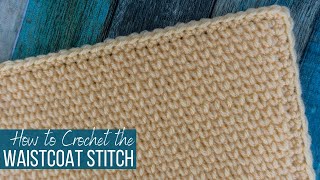 Waistcoat Stitch Crochet Tutorial [upl. by Weissberg]