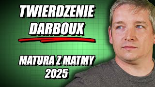 Nowość na maturze 2025 z matmy PR Twierdzenie Darboux [upl. by Herold]