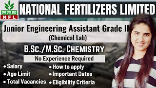 NFL Recruitment 2024  National Fertilizers Limited Junior Engineering Assistant  BScMSc Chemistry [upl. by Amieva]