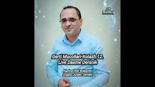 Gerti Mucollari Kolazh 12 Live Dasme Dersnik [upl. by Verena]