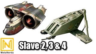 Boba Fetts Other Ships  Slave 2 Slave 3 and Slave 4 Explained  Star Wars Bounty Hunter Ships [upl. by Grimona]