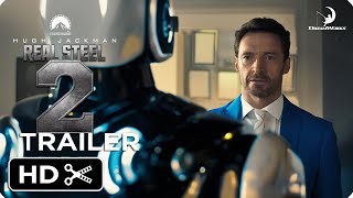 Real Steel 2 – Full Teaser Trailer – Hugh Jackman [upl. by Idell]