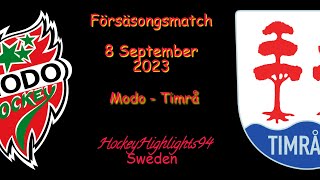 FÖRSÄSONG  MODO VS TIMRÅ  8 SEPTEMBER 2023  HIGHLIGHTS [upl. by Jennifer593]