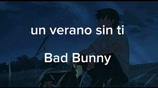 no se qué pasó otro amor que de repente fracaso  un verano sin ti  bad Bunny músic lyrics [upl. by Dora]