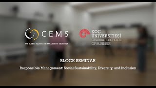 CEMS MIM Block Seminar at Koç University Social Sustainability Diversity Inclusion [upl. by Lewap]