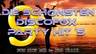 Die schönsten Discofox Party Hits Vol 9  nonstop mixed by neo traxx [upl. by Kylah]