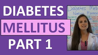 Diabetes Mellitus Pathophysiology amp Nursing  Diabetes Nursing Lecture NCLEX  Type 1 amp Type 2 [upl. by Yditsahc]