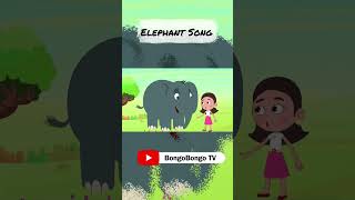 BongoBongo TV Presents Elephant Song shorts  Nursery rhymes and kids songs [upl. by Haleemak]