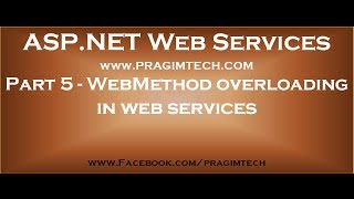 Part 5 WebMethod overloading in asp net web services [upl. by Konstantine]