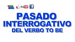 Pasado interrogativo del verbo to be [upl. by Aleedis]